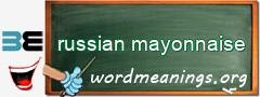 WordMeaning blackboard for russian mayonnaise